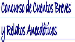 Concurso de Cuentos Breves y Relatos Anecdóticos